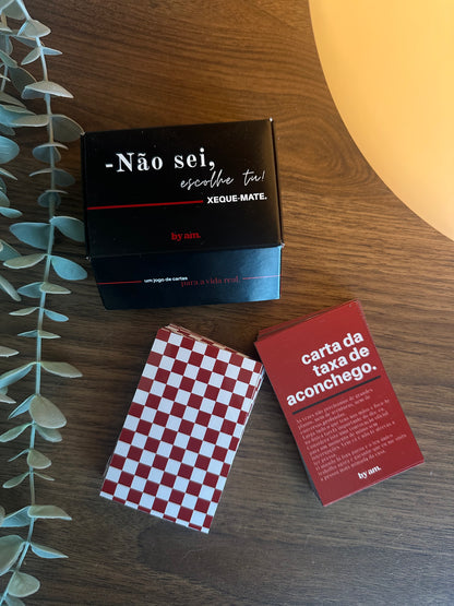 "NÃO SEI, ESCOLHE TU" - XEQUE-MATE