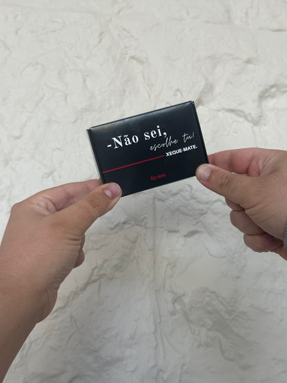 "NÃO SEI, ESCOLHE TU" - XEQUE-MATE